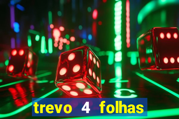 trevo 4 folhas significado espiritual